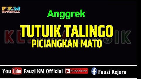 Anggrek - TUTUIK TALINGO PICIANGKAN MATO [ KARAOKE ]