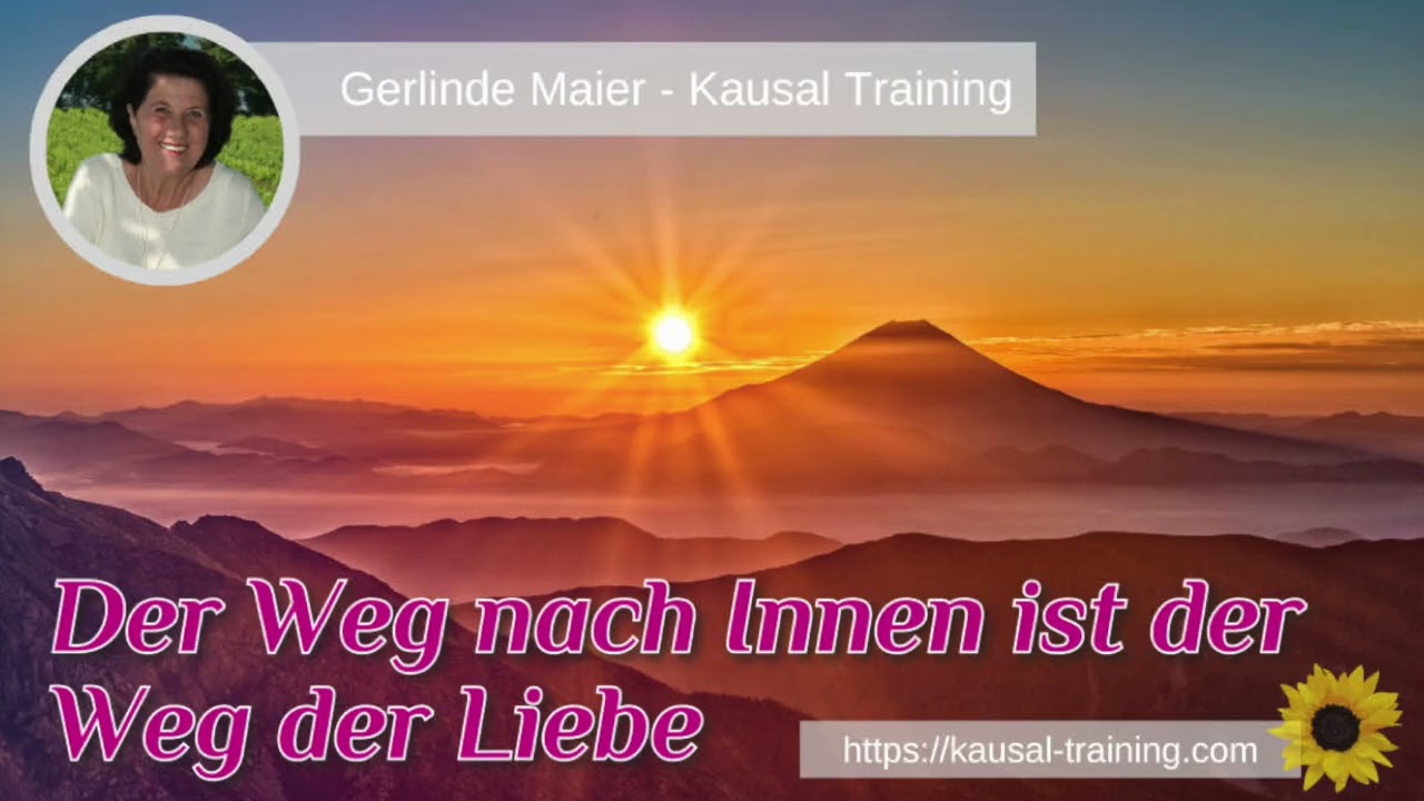Meditation - Der Weg nach Innen ist der Weg der Liebe