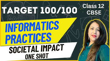 Societal Impacts Complete Syllabus in One Video, Informatics Practices Class 12 CBSE Board Exam