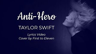 Anti Hero Taylor Swift [Lyrics Video] Cover from the hit Song