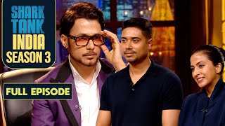 Anupam ने 75 Crores के Valuation पर दिया Amazing Offer | Shark Tank India S3 | Full Episode