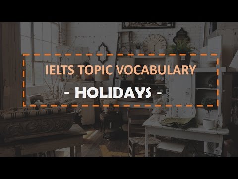 IELTS band 8- Vocabulary for IELTS - Part 1 thumbnail