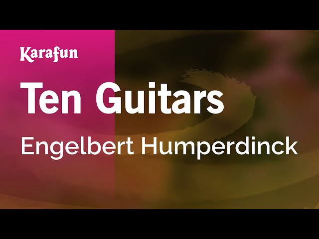 Ten Guitars - Engelbert Humperdinck | Karaoke Version | KaraFun class=