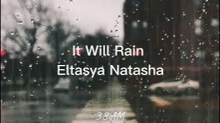 It Will Rain - (Cover) Eltasya Natasha
