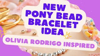 Pony Bead BRACELET idea🌸Olivia Rodrigo inspired