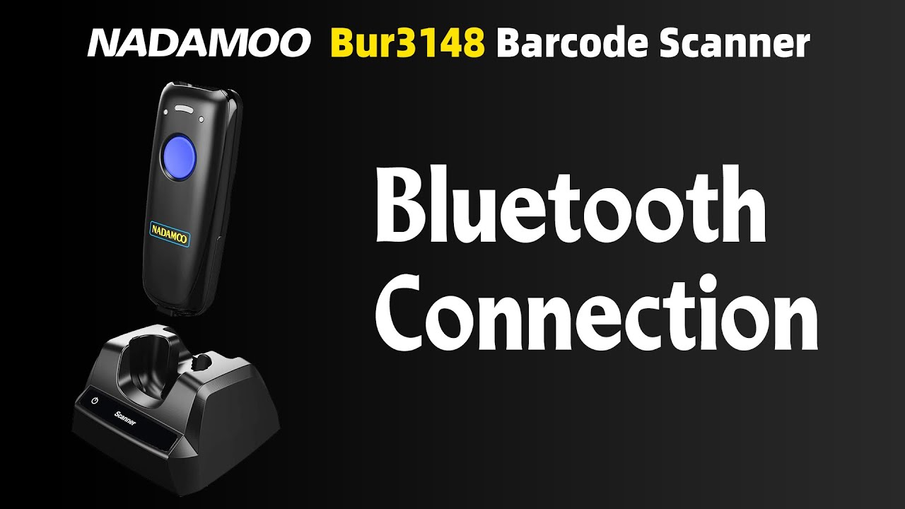 NADAMOO Bur3148 Barcode Scanner Bluetooth Connection Steps - YouTube