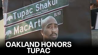 Oakland to honor rapper Tupac Shakur, interview with sister and longtime friend