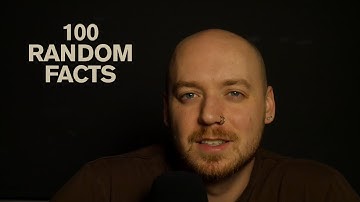 ASMR | Telling You 100 Random New Facts because Knowledge is Power