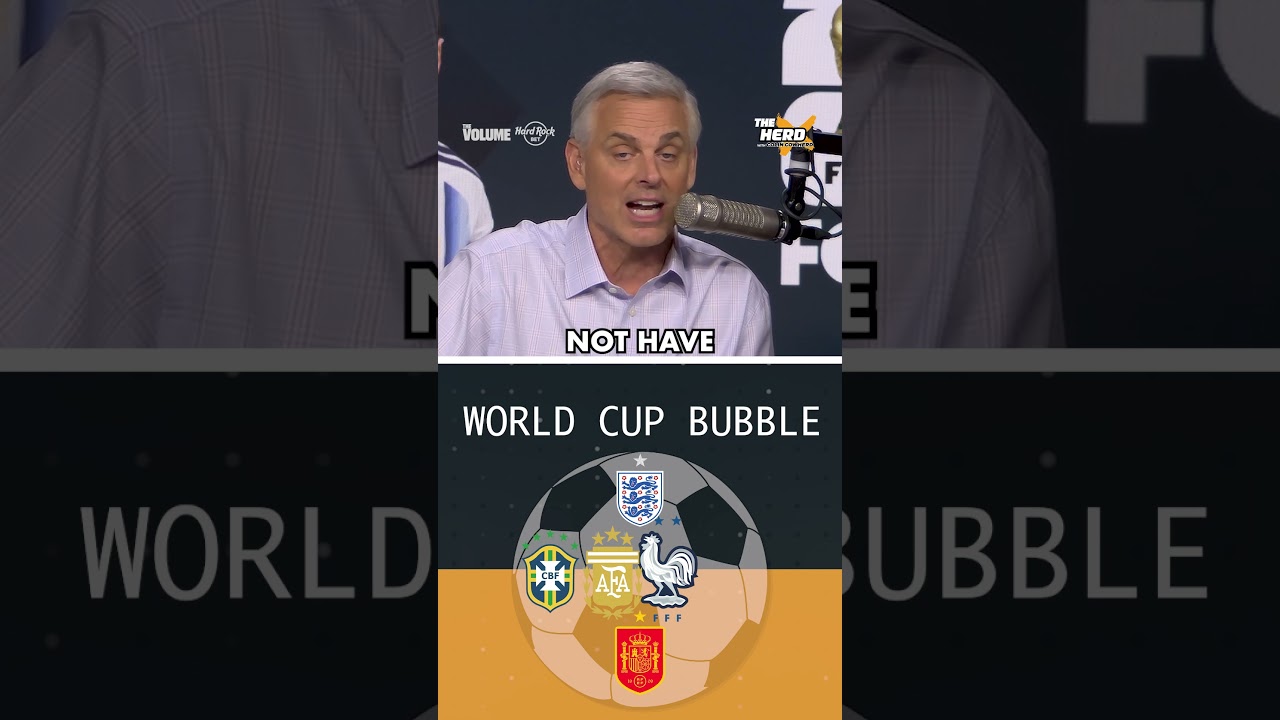 Colin Cowherd's WORLD CUP Bubble
