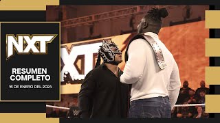 WWE NXT 16 Enero 2024 - Resumen Completo en Español