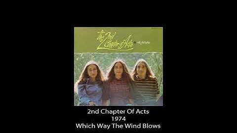 2nd Chapter of Acts - 1974 - Which Way The Wind Blows
