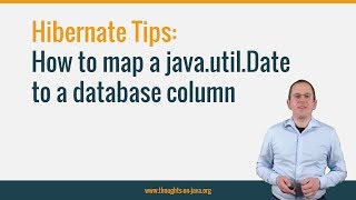 Hibernate Tip: How to map a java.util.Date