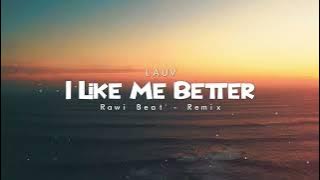 SLOW REMIX !!! Rawi Beat - I Like Me Better ( Slow Remix