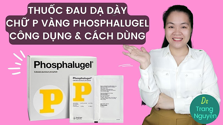 Thuốc đau bao tử chữ p uống khi nào