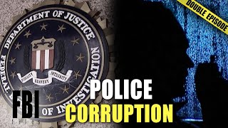 Full Episode: Inside the Hunt for Corrupt Police | The FBI Files