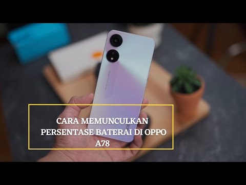 Cara Memunculkan Persentase Baterai Di Oppo A78 A77s