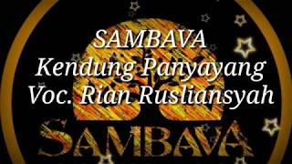 SAMBAVA - Kendung Panyayang (Lirik)