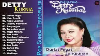 🟢 Pop Sunda ** DETTY KURNIA Full Album **  Lagu Sunda Pilihan Detty Kurnia