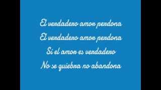 El Verdadero Amor Perdona   (Mana Ft Prince Royce Lyrics)