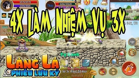 Làng Lá Phiêu Lưu Ký | Khi 4x Làm Nhiệm Vụ 3x Sẽ Như Thế Nào...Dễ Không Tưởng