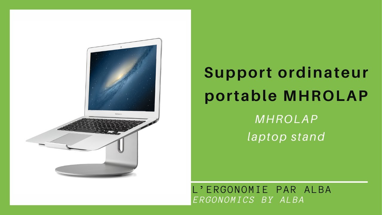 ALBA - MHROLAP - SUPPORT ERGONOMIQUE ROTATIF POUR PC PORTABLE