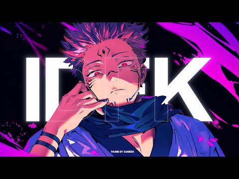 IDFK - Yunk (Official AMV)