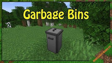 Garbage Bins Mod 1.16.5/1.12.2 Download - How to install it for Minecraft PC
