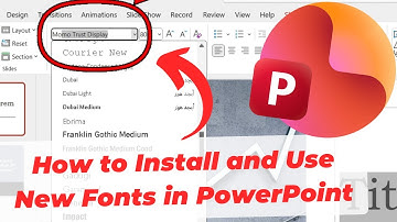 How to Install and Use New Fonts in PowerPoint