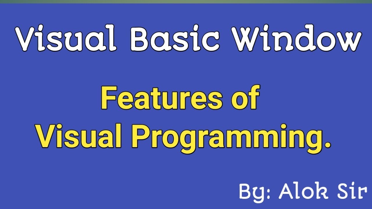 Lecture-04 ll Visual Basic Window ll Basic features of Visual ...