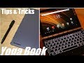 Tips & Tricks: Lenovo Yoga Book 2-in-1 Tablet/Laptop