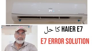 Haier Error E7 Solution | Urdu/Hindi