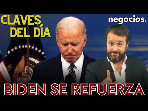 Claves del día: Biden se refuerza, la nueva gran amenaza económica y el ridículo de las sanciones