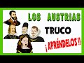 Los Austrias Españoles - TRUCO - Apréndelos 👍[ FUNCIONA ]👍