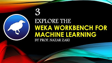 Explore the Weka workbench for machine learning and Data Mining