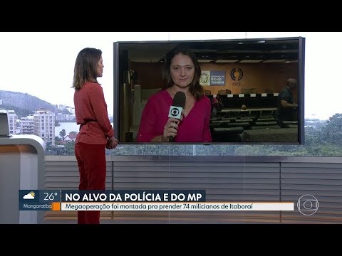 RJTV 1ª edição (TV Globo): MPRJ e Polícia Civil montam megaoperação para prender milicianos