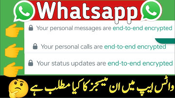 Whatsapp main end to end encrypted ka matlab/Whatsapp your personal messages are end-to-end encrypte