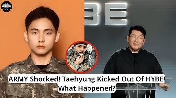 ARMY Shocked! Taehyung Kicked Out Of HYBE! What Happened?