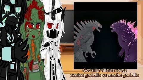 Godzilla villains react evolve godzilla vs mecha godzilla