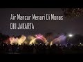 Air Mancur Menari - MONAS (DKI JAKARTA)