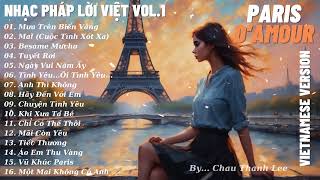 NHẠC PHÁP LỜI VIỆT VOL.1 💚 NHỮNG BÀI NHẠC PHÁP HAY NHẤT