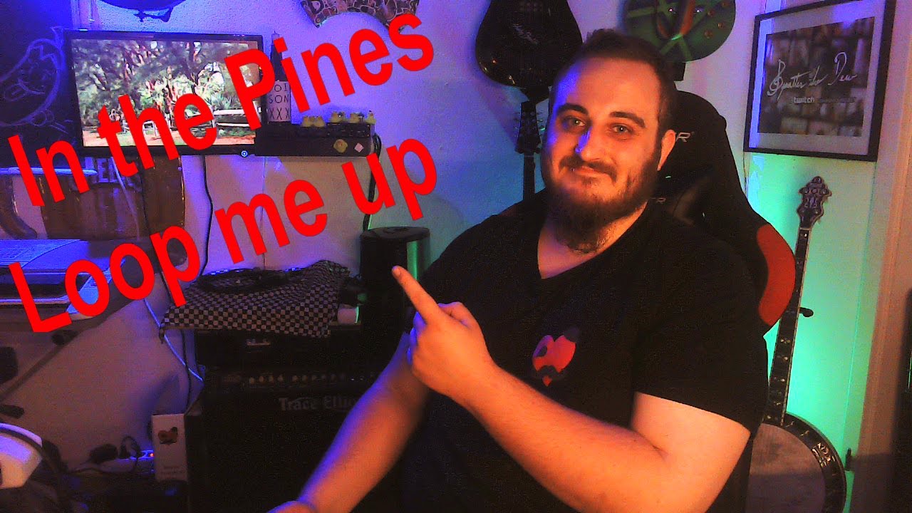 In the Pines (Loop me up)
