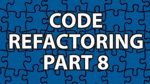 Code Refactoring 8