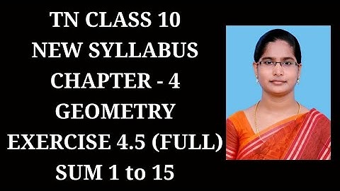 10th maths Ch-4 Geometry Ex-4.5 Full OT (1 to 15 sums) | Samacheer One plus One channel