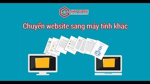 Hướng dẫn chuyển website WordPress trên localhost sang máy tính khác