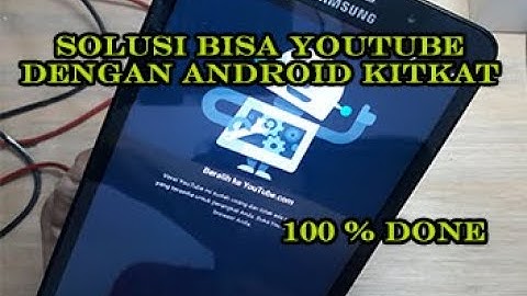 Solusi android KITKAT tidak bisa YOUTUBE, SOLUSI HEMATTTTTT