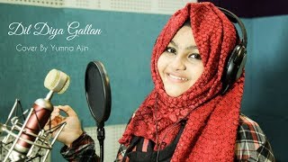 Dil Diya Gallan Cover By Yumna Ajin | Yumna Ajin official chords