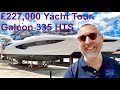 £227,000 Yacht Tour : Galeon 335 HTS