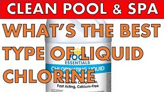 What's The Best Kind Of Liquid Chlorine