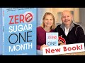Zero Sugar / One Month - Drs Keith & Becky Share Her New Book