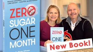 Zero Sugar / One Month - Drs Keith & Becky Share Her New Book